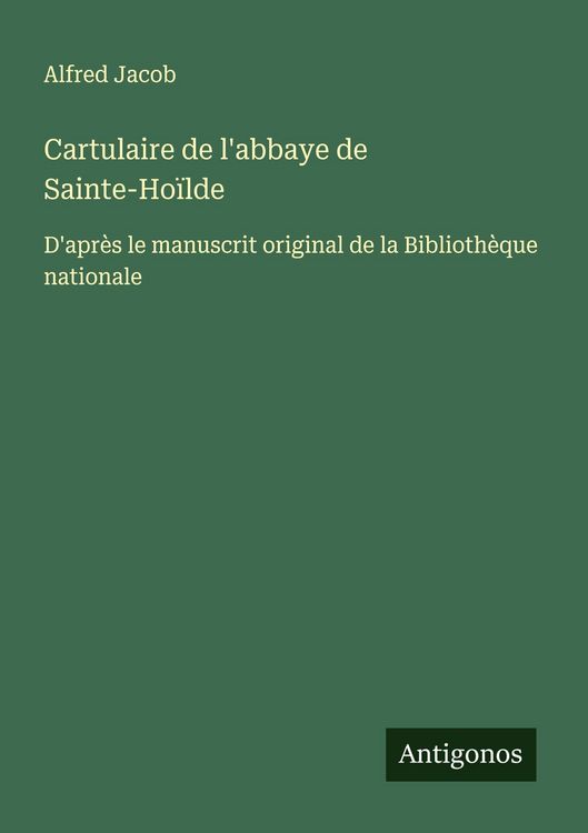 Produktbild: Cartulaire de l'abbaye de Sainte-Ho&iuml;lde