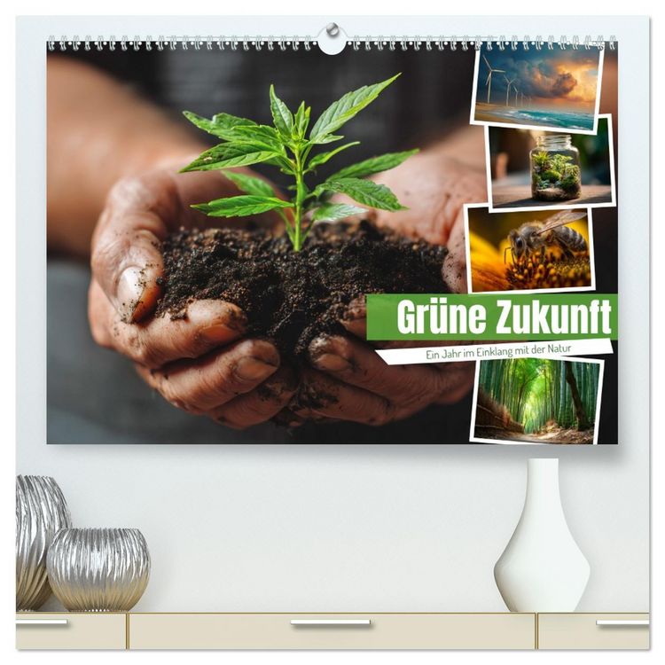 Produktbild: Gr&uuml;ne Zukunft (hochwertiger Premium Wandkalender 2026 DIN A2 quer), Kunstdruck in Hochglanz
