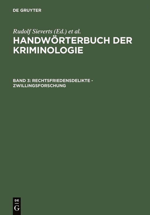 Produktbild: Handw&ouml;rterbuch der Kriminologie / Rechtsfriedensdelikte - Zwillingsforschung