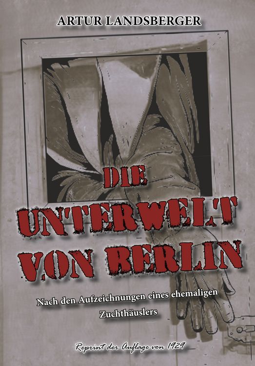 Produktbild: Die Unterwelt von Berlin