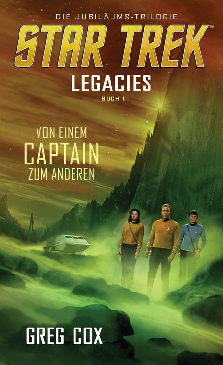 Produktbild: Star Trek - Legacies 1: Von einem Captain zum anderen