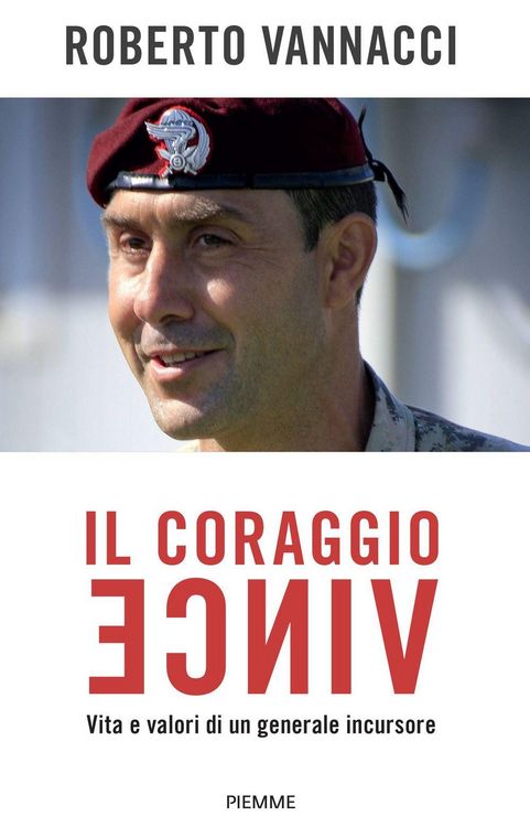 Produktbild: Il coraggio vince. Vita e valori di un generale incursore