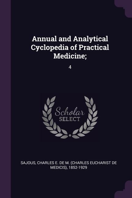 Produktbild: Annual and Analytical Cyclopedia of Practical Medicine;