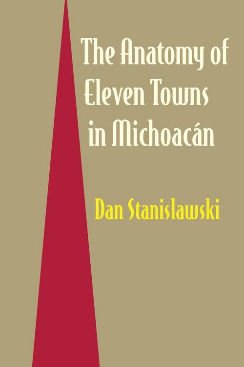 Produktbild: The Anatomy of Eleven Towns in Michoac&aacute;n