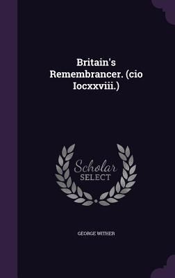 Produktbild: Britain's Remembrancer. (cio Iocxxviii.)