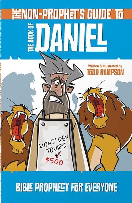 Produktbild: The Non-Prophet's Guide to the Book of Daniel