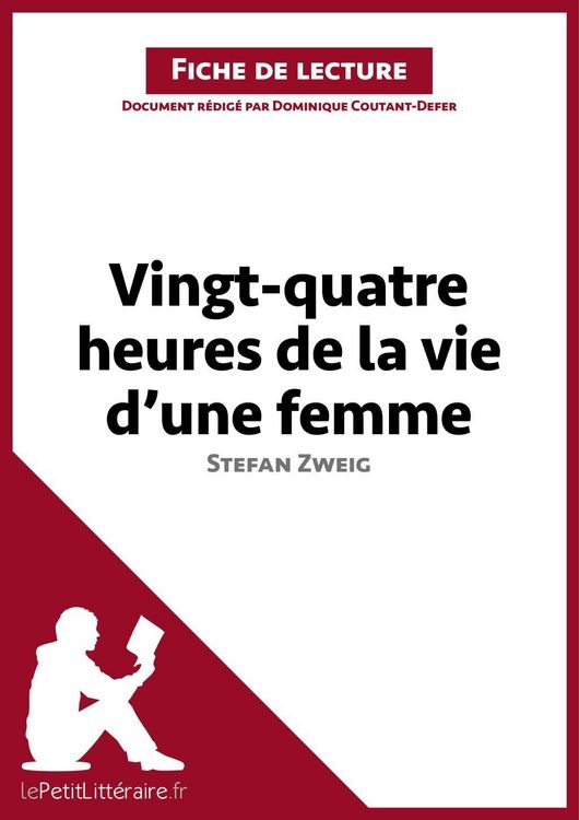 Produktbild: Vingt-quatre heures de la vie d'une femme de Stefan Zweig (Fiche de lecture)