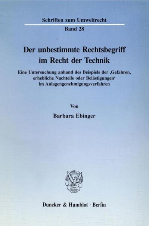 Produktbild: Der unbestimmte Rechtsbegriff im Recht der Technik.