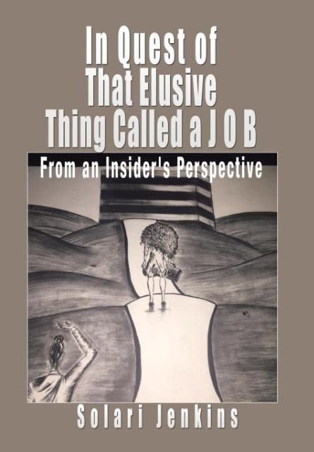 Produktbild: In Quest of That Elusive Thing Called a J O B