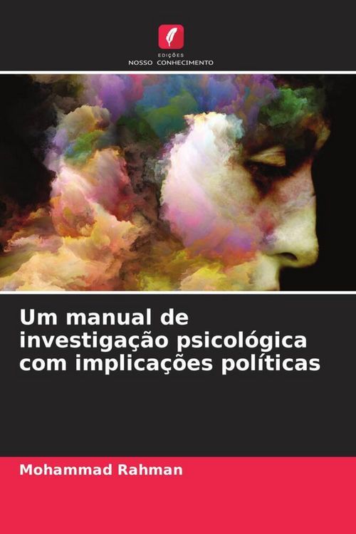 Produktbild: Um manual de investiga&ccedil;&atilde;o psicol&oacute;gica com implica&ccedil;&otilde;es pol&iacute;ticas