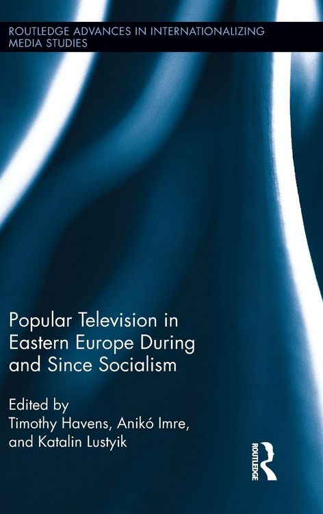 Produktbild: Popular Television in Eastern Europe During and Since Socialism