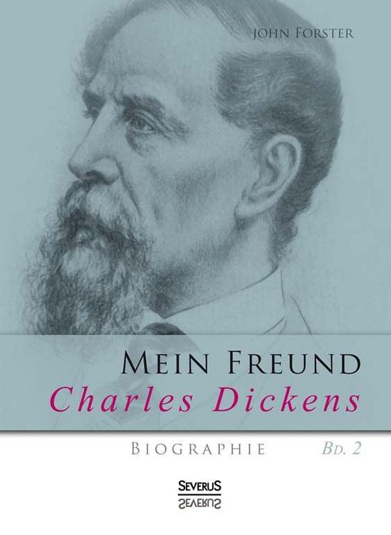 Produktbild: Mein Freund Charles Dickens. Zweiter Band