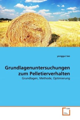Produktbild: Tao, y: Grundlagenuntersuchungen zum Pelletierverhalten
