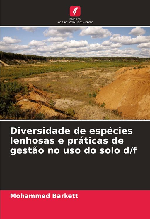 Produktbild: Diversidade de esp&eacute;cies lenhosas e pr&aacute;ticas de gest&atilde;o no uso do solo d/f
