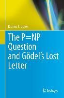 Produktbild: The P=NP Question and G&ouml;del's Lost Letter