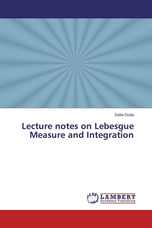 Produktbild: Lecture notes on Lebesgue Measure and Integration