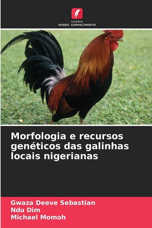 Produktbild: Morfologia e recursos gen&eacute;ticos das galinhas locais nigerianas