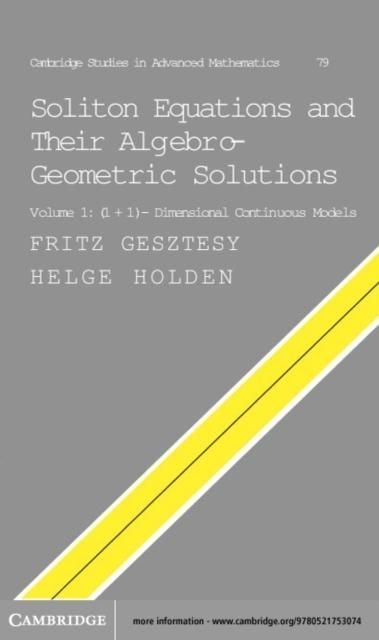 Produktbild: Soliton Equations and their Algebro-Geometric Solutions: Volume 1, (1+1)-Dimensional Continuous Models