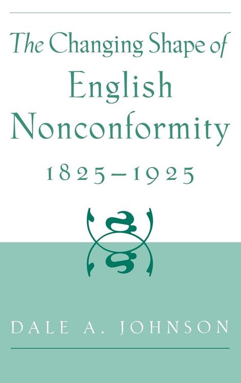 Produktbild: The Changing Shape of English Nonconformity, 1825-1925
