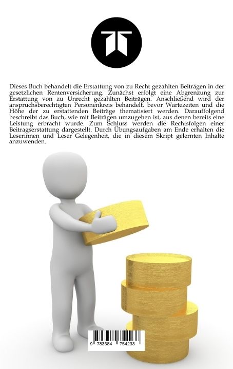 Produktbild: Die Erstattung von zu Recht gezahlten Beitr&auml;gen in der gesetzlichen Rentenversicherung