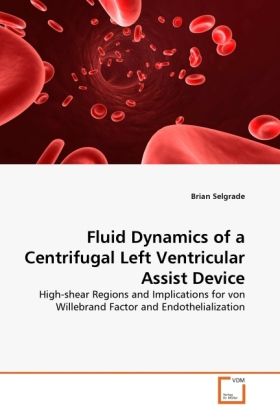 Produktbild: Selgrade, B: Fluid Dynamics of a Centrifugal Left Ventricula