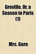 Produktbild: Greville, Or, a Season in Paris (1)