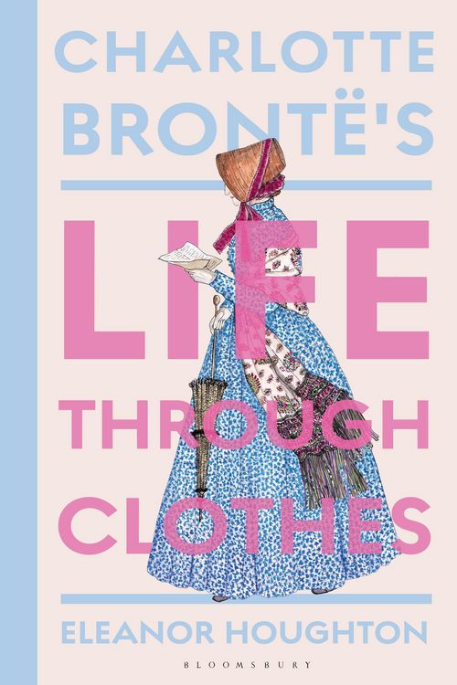 Produktbild: Charlotte Bront&euml;'s Life Through Clothes