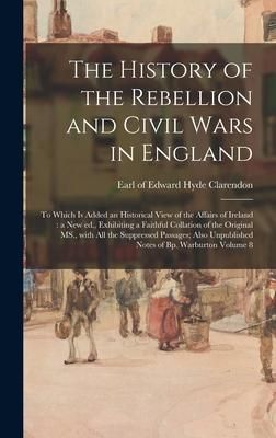 Produktbild: The History of the Rebellion and Civil Wars in England