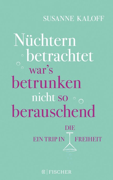 Produktbild: N&uuml;chtern betrachtet war's betrunken nicht so berauschend