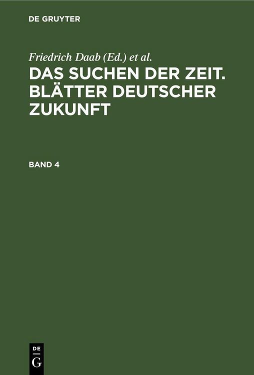 Produktbild: Das Suchen der Zeit. Bl&auml;tter deutscher Zukunft. Band 4
