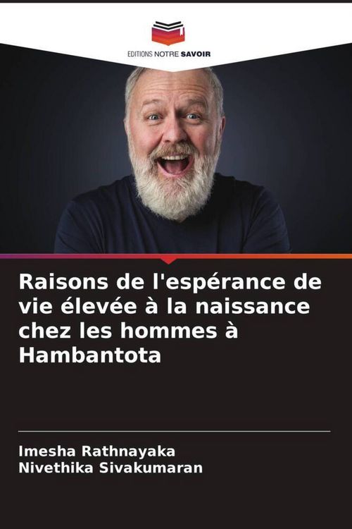 Produktbild: Raisons de l'esp&eacute;rance de vie &eacute;lev&eacute;e &agrave; la naissance chez les hommes &agrave; Hambantota