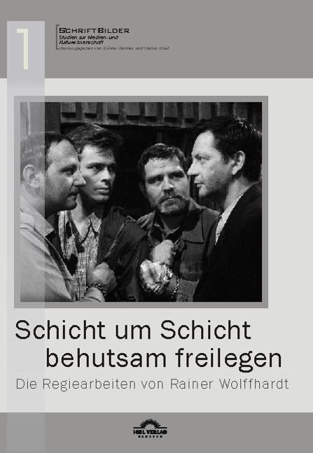 Produktbild: "Schicht um Schicht behutsam freilegen" - Die Regiearbeiten von Rainer Wolffhardt