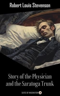 Produktbild: Story of the Physician and the Saratoga Trunk