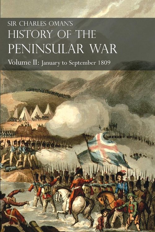 Produktbild: Sir Charles Oman's History of the Peninsular War Volume II
