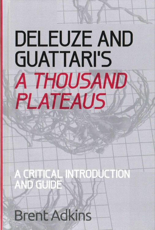 Produktbild: Deleuze and Guattari's a Thousand Plateaus
