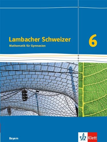 Lösungen Lambacher Schweizer 8 Baden-württemberg Lambacher Schweizer. 6. Schuljahr. Schülerbuch. Bayern ab 2016 - 6
