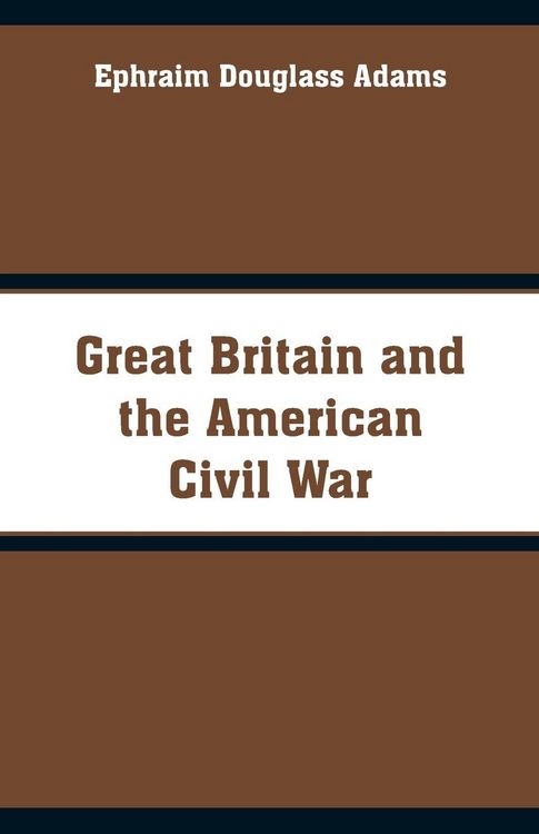Produktbild: Great Britain and the American Civil War