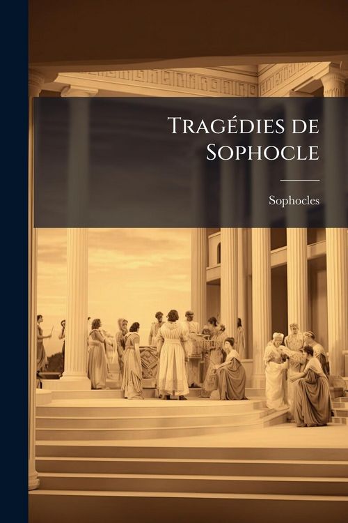 Produktbild: Trag&Atilde;(c)dies de Sophocle