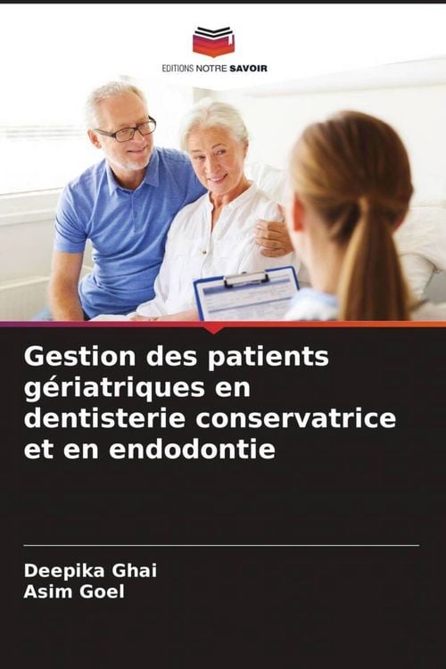 Produktbild: Gestion des patients g&eacute;riatriques en dentisterie conservatrice et en endodontie