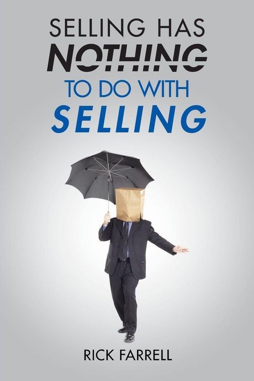 Produktbild: Selling Has Nothing to Do with Selling