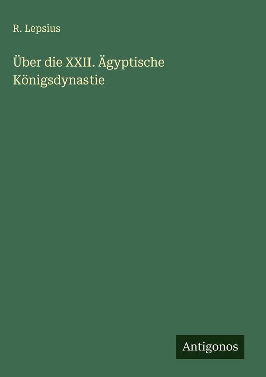 Produktbild: &Uuml;ber die XXII. &Auml;gyptische K&ouml;nigsdynastie