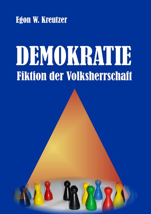Produktbild: Demokratie - Fiktion der Volksherrschaft