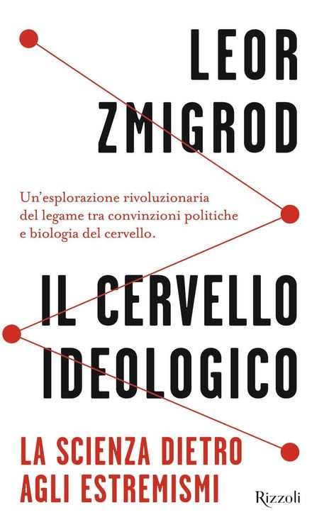 Produktbild: Il cervello ideologico. La scienza dietro gli estremismi