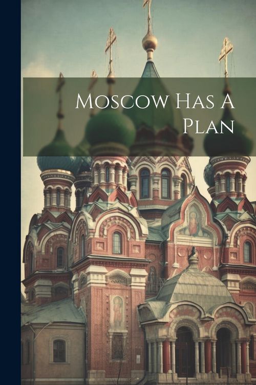 Produktbild: Moscow Has A Plan