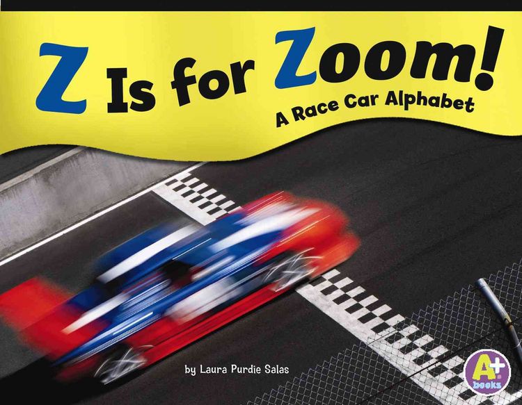 Produktbild: Z Is for Zoom!: A Race Car Alphabet