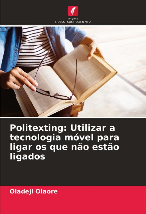 Produktbild: Politexting: Utilizar a tecnologia m&oacute;vel para ligar os que n&atilde;o est&atilde;o ligados