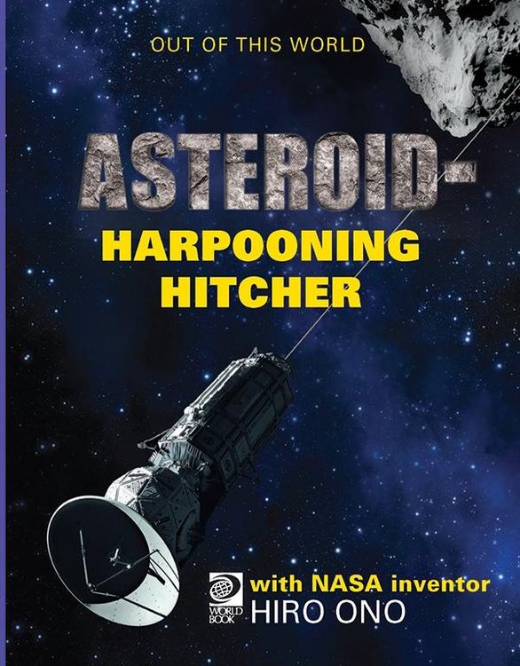 Produktbild: AsteroidHarpooning Hitcher with NASA Inventor Hiro Ono