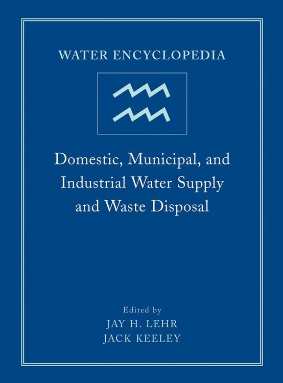 Produktbild: Water Encyclopedia, Domestic, Municipal, and Industrial Water Supply and Waste Disposal
