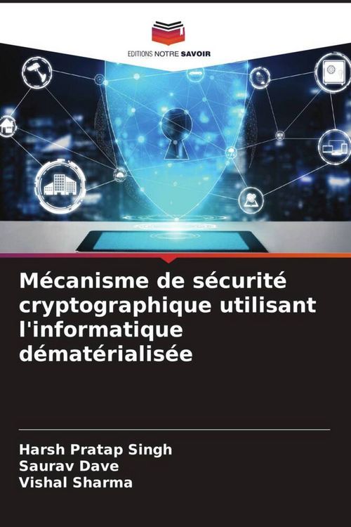 Produktbild: M&eacute;canisme de s&eacute;curit&eacute; cryptographique utilisant l'informatique d&eacute;mat&eacute;rialis&eacute;e
