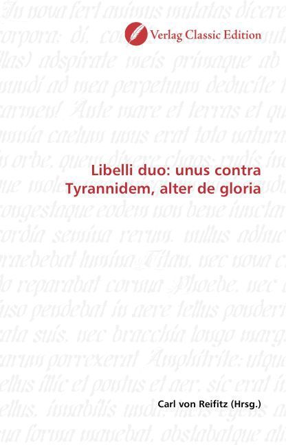 Produktbild: Libelli duo: unus contra Tyrannidem, alter de gloria